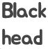 Black head